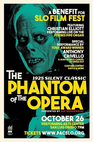 the Phantom Of The Opera: A Benefit For Slo Film Fest