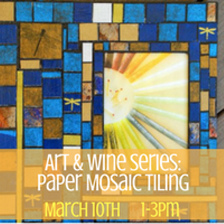 Art And Wine Series: Paper Mosaics