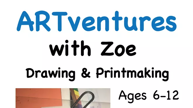 Image: ARTventures with Zoe: Drawing and Printmaking (1 to 4 p.m.)
