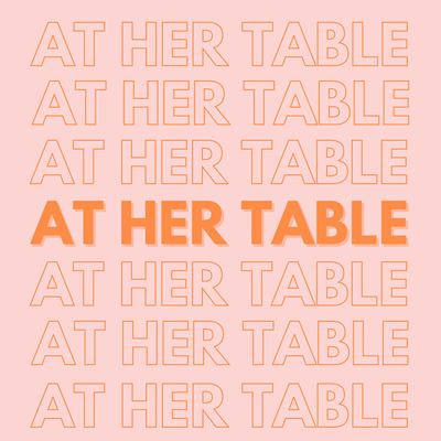 At Her Table: Restaurant Week