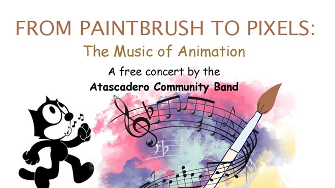 Atascadero Community Band Free Concert: From Paintbrush to Pixels (The Music of Animation)