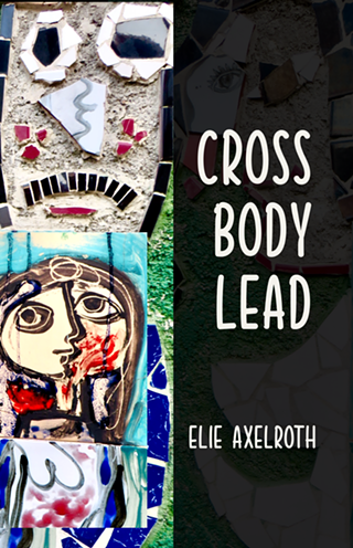 Image: Book Launch for Cross Body Lead, by Elie Axelroth