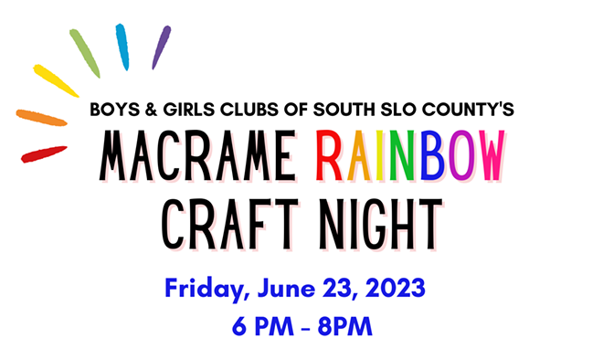 Image: Boys and Girls Clubs of South SLO's Macram&eacute; Rainbow Craft Night