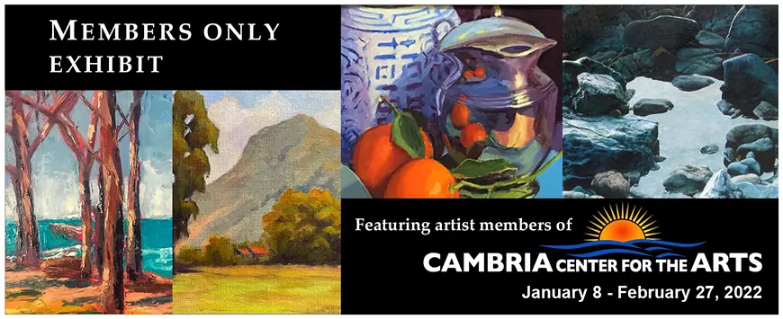 The Cambria Center for the Arts' Gallery will remain closed through February, due to the spike in Covid cases. The good news is, the current show is available to view on-line, in the comfort of your own home 24/7.