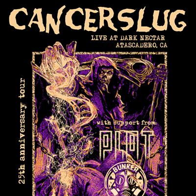 Cancerslug LIVE at Dark Nectar