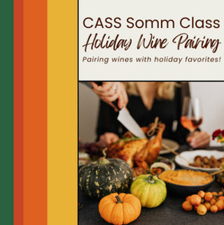 Image: CASS Somm Class: Holiday Wine Pairing