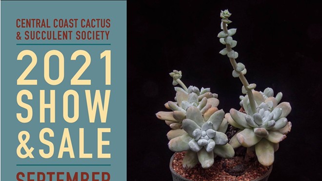 Central Coast Cactus and Succulent Society: 15th annual Show and Sale