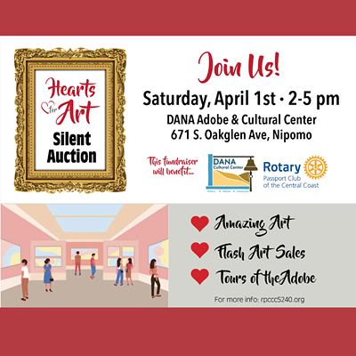 Proceeds from the fundraiser will benefit both the Rotary Passport Club and the DANA Adobe & Cultural Center.   Come join us for a wonderful afternoon in a pleasant environment.  Enjoy the silent auctions, the flash art sales, sipping wine, and a complimentary tour of the Historic DANA Adobe.