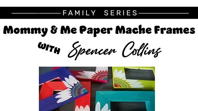 Image: Mommy and Me Paper Mache Frame Decorating