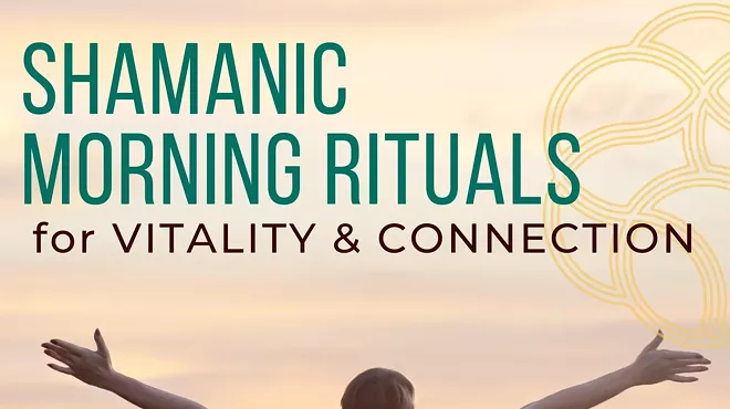 Image: Shamanic Morning Rituals for Vitality
