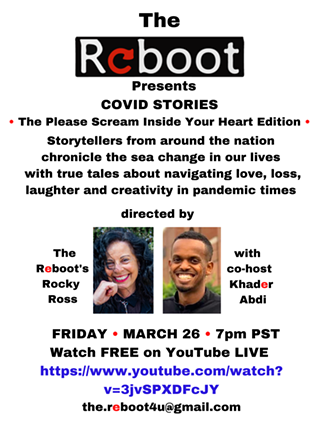 The Reboot presents COVID Stories: The Please Scream Inside Your Heart Edition