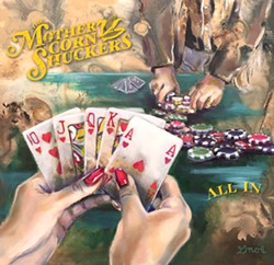 WILD CARDS! With its dozen tracks, The Mother Corn Shuckers new CD All In will have you boot-scooting across your living room floor. - CD COVER PAINTING BY COLLEEN GNOS