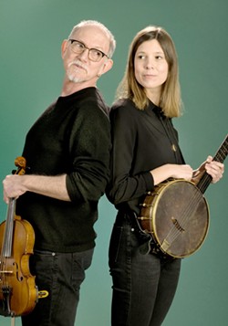 TRUE BLUE GRASS Grammy-nominated fiddler Bruce Molsky and clawhammer banjoist Allison de Groot play Feb. 15, in The Milking Parlor at the Octagon Barn. - PHOTO COURTESY OF SUSAN WILSON