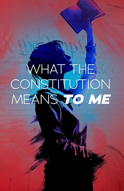 LIMITED ACCESS Heidi Schreck has only given a limited number of theaters the rights to put on her play, What the Constitution Means to Me, and SLO REP is one of them. - IMAGE COURTESY OF SLO REP