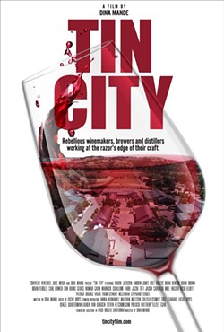 NEW RELEASE Tin City, a documentary film on the culture and spirit of our growing Paso wine and food suburb, was just released on iTunes and Amazon. - IMAGE COURTESY OF TIN CITY