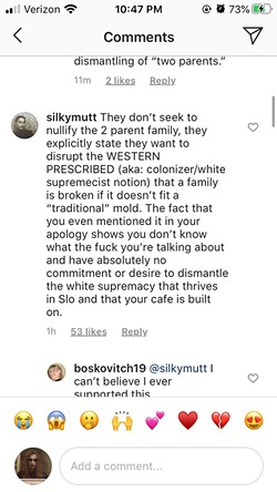 CONSEQUENCES Hundreds of community members reacted to an apology from Sally Loo's Wholesome Caf&eacute; owner Jennifer Fullarton by criticizing what they said was her misinterpretation of the Black Lives Matter mission statement. The comments section on the post are now disabled. - SCREENSHOT FROM INSTAGRAM
