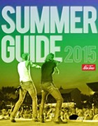 New Times Summer Guide 2015: Get it while it's here