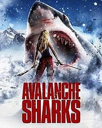 GUILTY PLEASURES: AVALANCHE SHARKS
