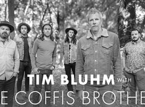 Tim Bluhm & The Coffis Brothers